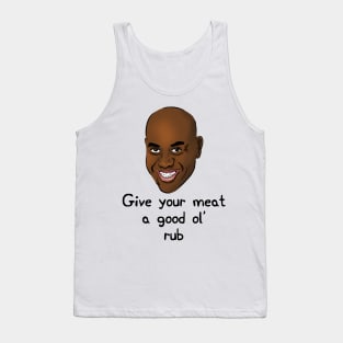 Give your meat a good ol' rub Tank Top